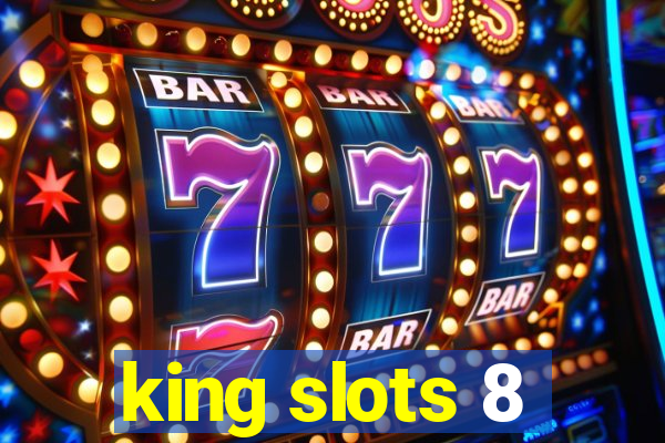 king slots 8